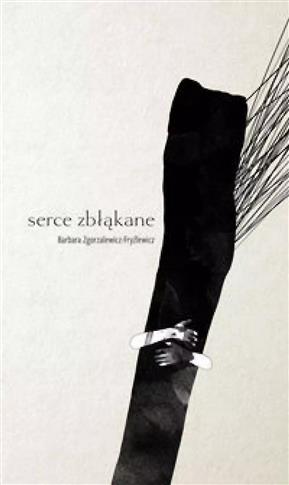 SERCE ZBŁĄKANE