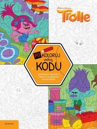 TROLLE. POKOLORUJ WEDŁUG KODU