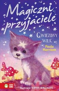MAGICZNI PRZYJACIELE. GWIEZDNY WILK