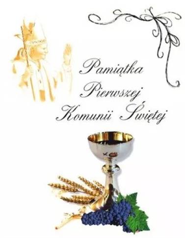 PAMIĄTKA PIERWSZEJ KOMUNII ŚWIĘTEJ