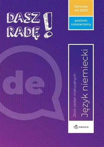 Dasz radę! J. niem. zb. zadań maturalnych