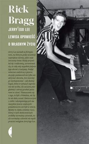 Jerryego Lee Lewisa opowieść o własnym życiu
