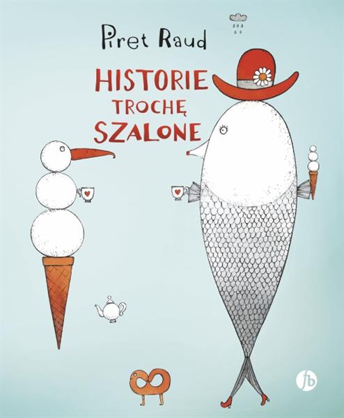 HISTORIE TROCHĘ SZALONE