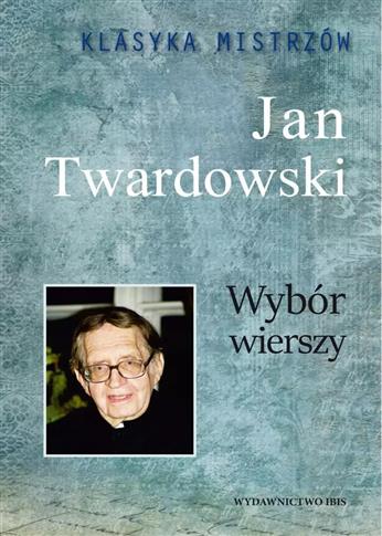 KLASYKA MISTRZÓW. WYBÓR WIERSZY