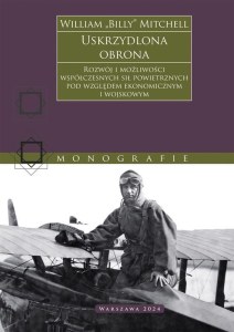 Uskrzydlona obrona. Rozwój i możliwości współczesnych sił powietrznych pod względem ekonomicznym i wojskowym