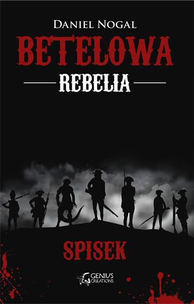 BETELOWA REBELIA. SPISEK