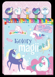 Kolory magii. Moje Jednorożce. Poznaj przyjaciół
