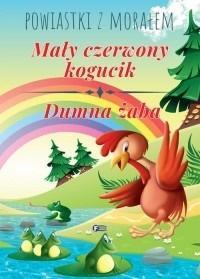 MAŁY CZERWONY KOGUCIK. DUMNA ŻABA
