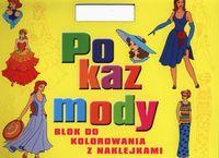 POKAZ MODY BLOK DO KOLOROWANIA Z NAKLEJKAMI
