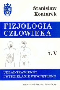Układ trawienny i wydzielanie wewnętrzne. Fizjologia człowieka. Tom 5