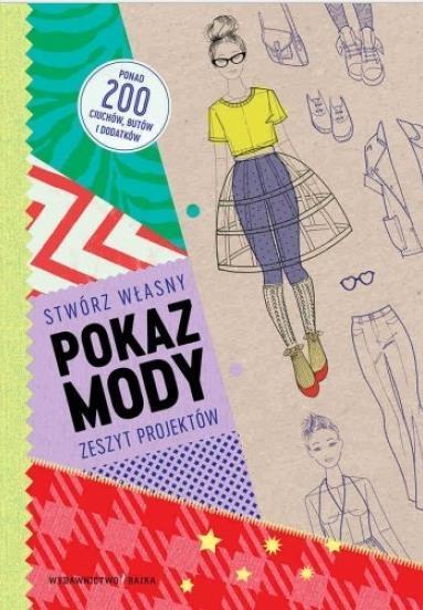 POKAZ MODY STWÓRZ WŁASNY ZESZYT PROJEKTÓW