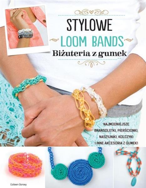 STYLOWE LOOM BANDS BIŻUTERIA Z GUMEK