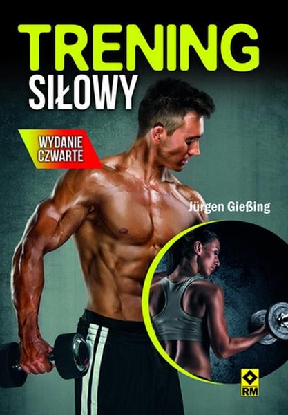 TRENING SIŁOWY, WYDANIE CZWARTE