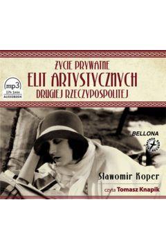 AUDIOBOOK ŻYCIE PRYWATNE ELIT ARTYSTYCZNYCH II RP