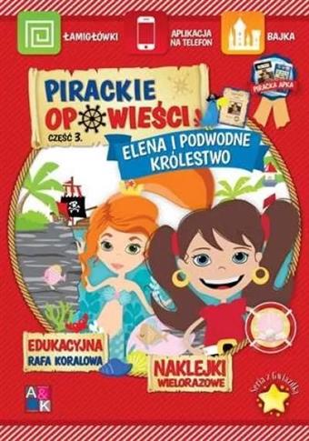 Pirackie opowieści. Część 3. Elena i podwodne król