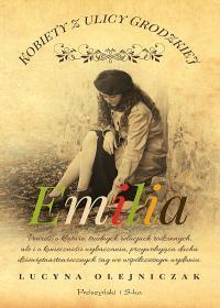 KOBIETY Z ULICY GRODZKIEJ. EMILIA LUCYNA