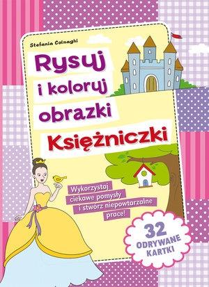 RYSUJ I KOLORUJ OBRAZKI. KSIĘŻNICZKI