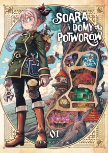 Soara i domy dla potworów. Tom 1