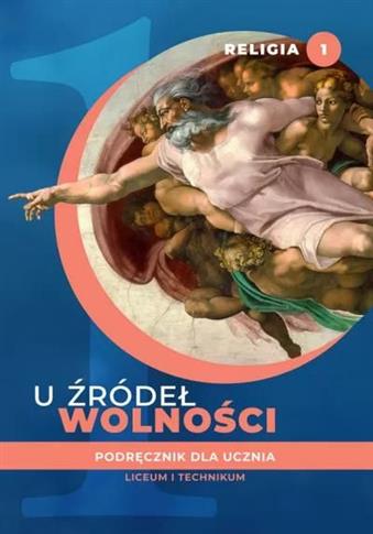 U źródeł wolności. Podręcznik do nauki religii dla