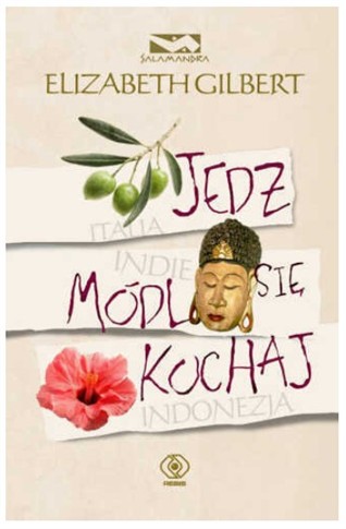 JEDZ, MÓDL SIĘ, KOCHAJ