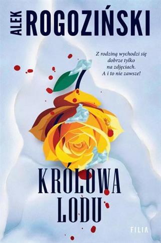 KRÓLOWA LODU. ROGOZIŃSKI