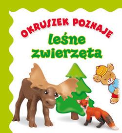 OKRUSZEK POZNAJE LEŚNE ZWIERZĘTA