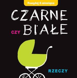 CZARNE CZY BIAŁE - RZECZY