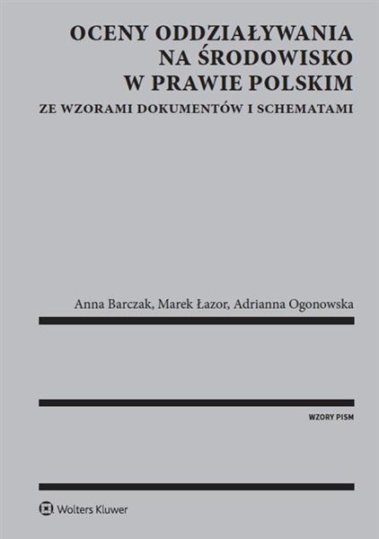 OCENY ODDZIAŁYWANIA NA ŚRODOWISKO W PRAWIE POLSKIM