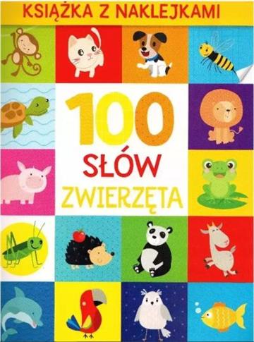 100 słów. Zwierzęta. Książka z naklejkami