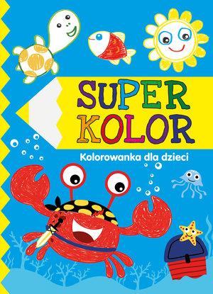 SUPER KOLOR KOLOROWANKA DLA DZIECI