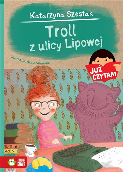 JUŻ CZYTAM! TROLL Z ULICY LIPOWEJ T.16