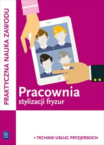Pracownia stylizacji fryzur praktyczna nauka zawodu Szkoły ponadgimnazjalne i ponadpodstawowe