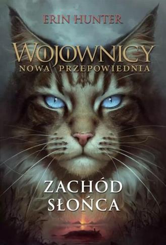Wojownicy. Nowa przepowiednia. Tom 12. Zachód słoń