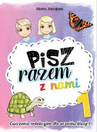 PISZ RAZEM Z NAMI. ĆWICZENIA REDAKCYJNE DLA UCZNIÓ