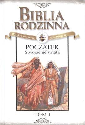 BIBLIA RODZINNA POCZĄTEK STWORZENIE ŚWIATA