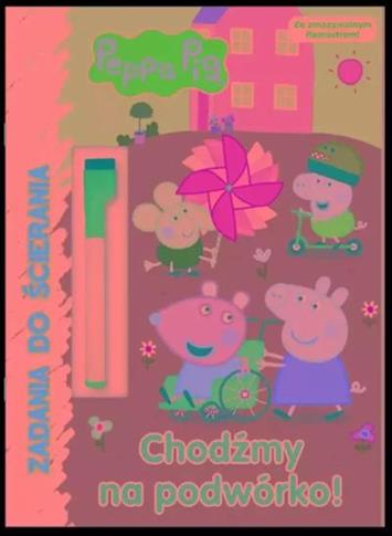 PEPPA PIG. ZADANIA DO ŚCIERANIA. CHODŹMY NA PODWÓR
