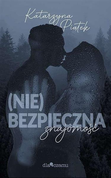 (NIE)BEZPIECZNA ZNAJOMOŚĆ