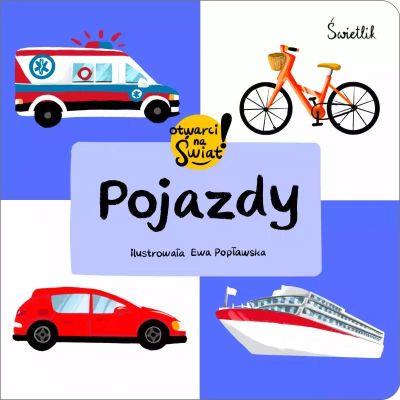 POJAZDY. OTWARCI NA ŚWIAT