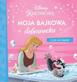 MOJA BAJKOWA DOBRANOCKA. CZAS NA KĄPIEL. DISNEY KS