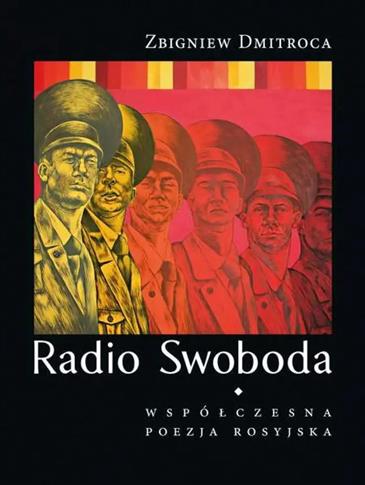 RADIO SWOBODA WSPÓŁCZESNA POEZJA ROSYJSKA