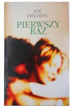 PIERWSZY RAZ JOY FIELDING