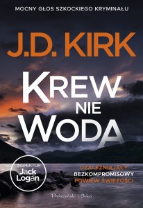 Krew nie woda. Seria o inspektorze Jacku Loganie. Tom 2