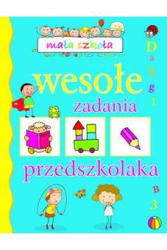 MAŁA SZKOŁA. WESOŁE ZADANIA