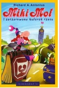 MIKI MOL I ZACZAROWANY KUFEREK CZASU