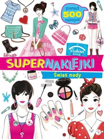 Supernaklejki: świat mody