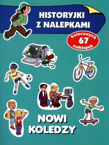 NOWI KOLEDZY. HISTORYJKI Z NALEPKAMI