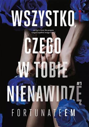 Wszystko, czego w tobie nienawidzę #1