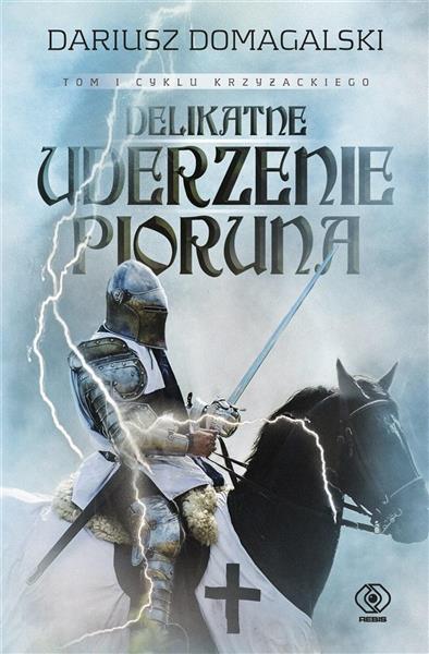 CYKL KRZYŻACKI TOM 1 DELIKATNE UDERZENIE...
