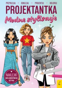 Projektantka. Modne stylizacje