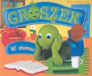 Groszek. W domu